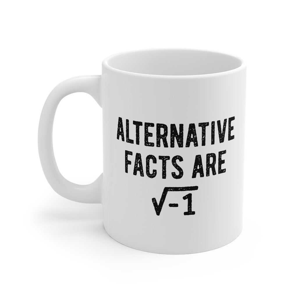 Alternative Facts Are Irrational Coffee Mug