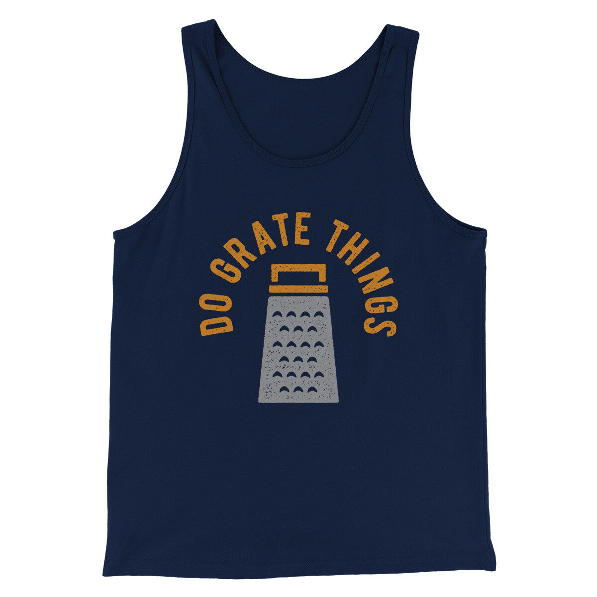 Do Grate Things Men/Unisex Tank Top