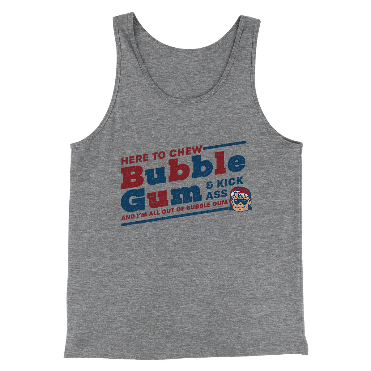 Here To Chew Bubble Gum Funny Movie Men/Unisex Tank Top
