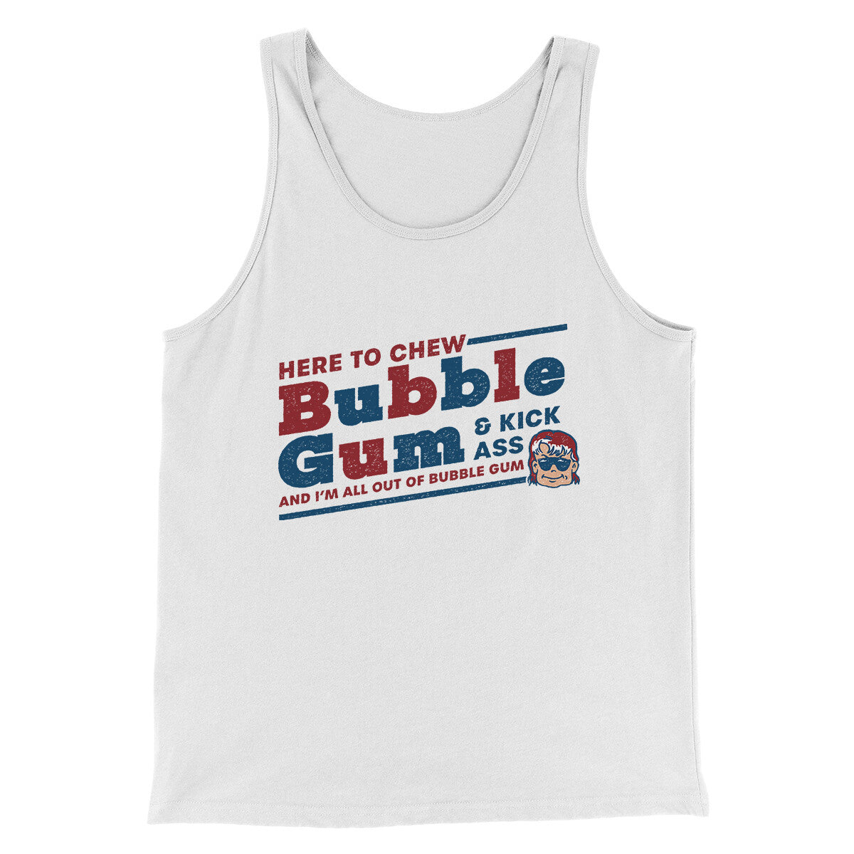 Here To Chew Bubble Gum Funny Movie Men/Unisex Tank Top