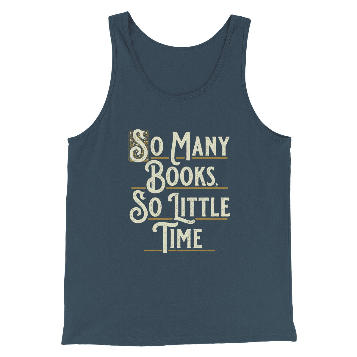 So Many Books, So Little Time Funny Men/Unisex Tank Top