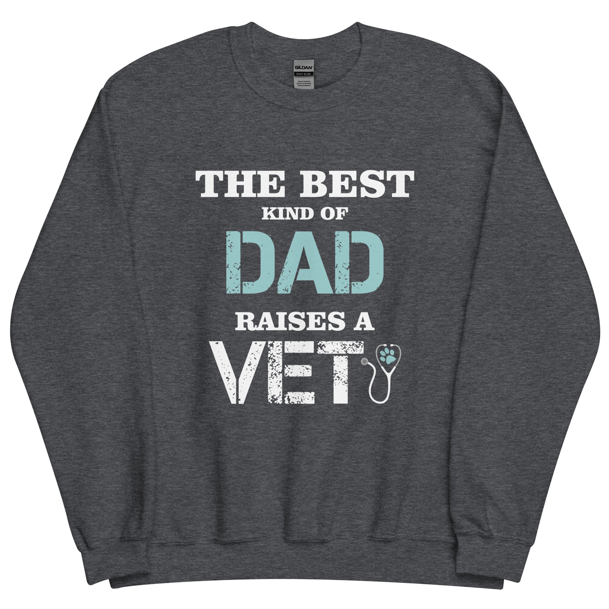 The best kind of Dad raises a Vet Unisex Crewneck Sweatshirt