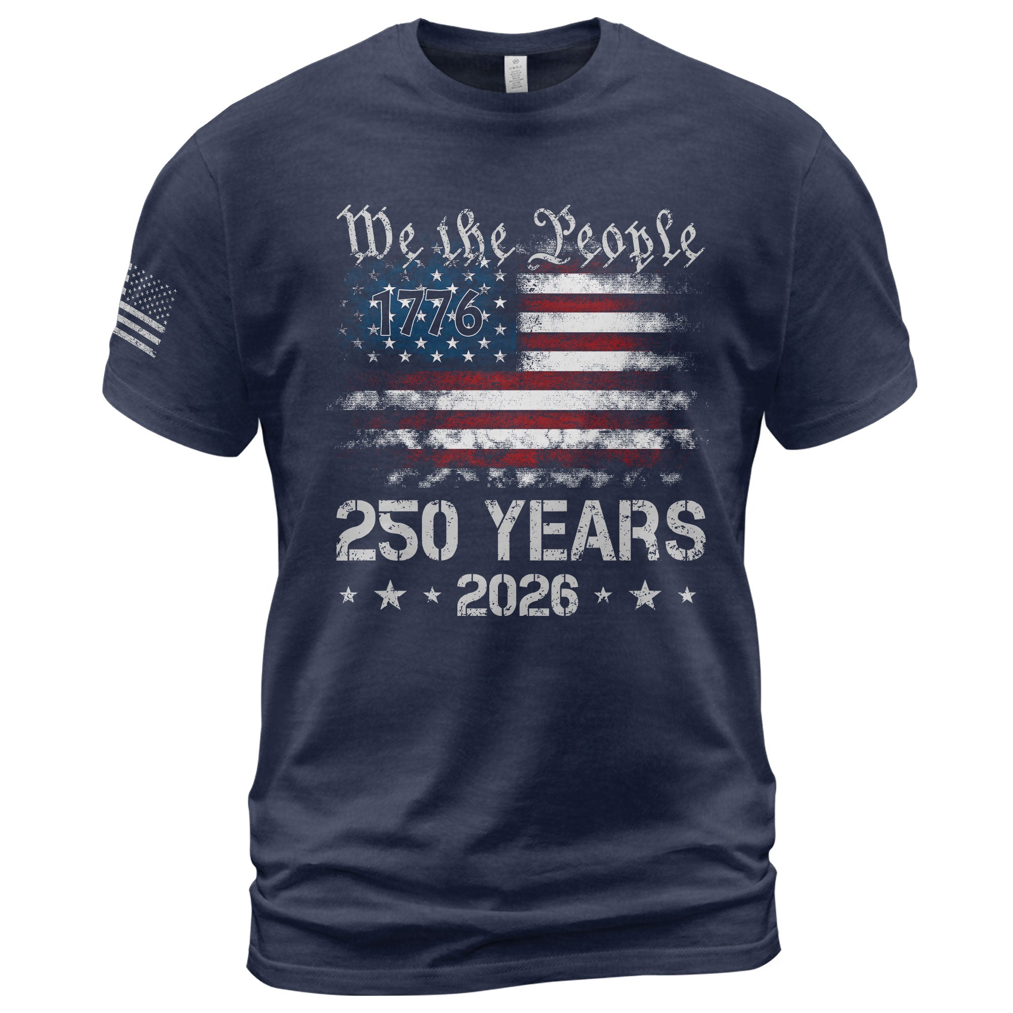 We The People 250 Years USA Flag Independence 1776-2026 T-Shirt