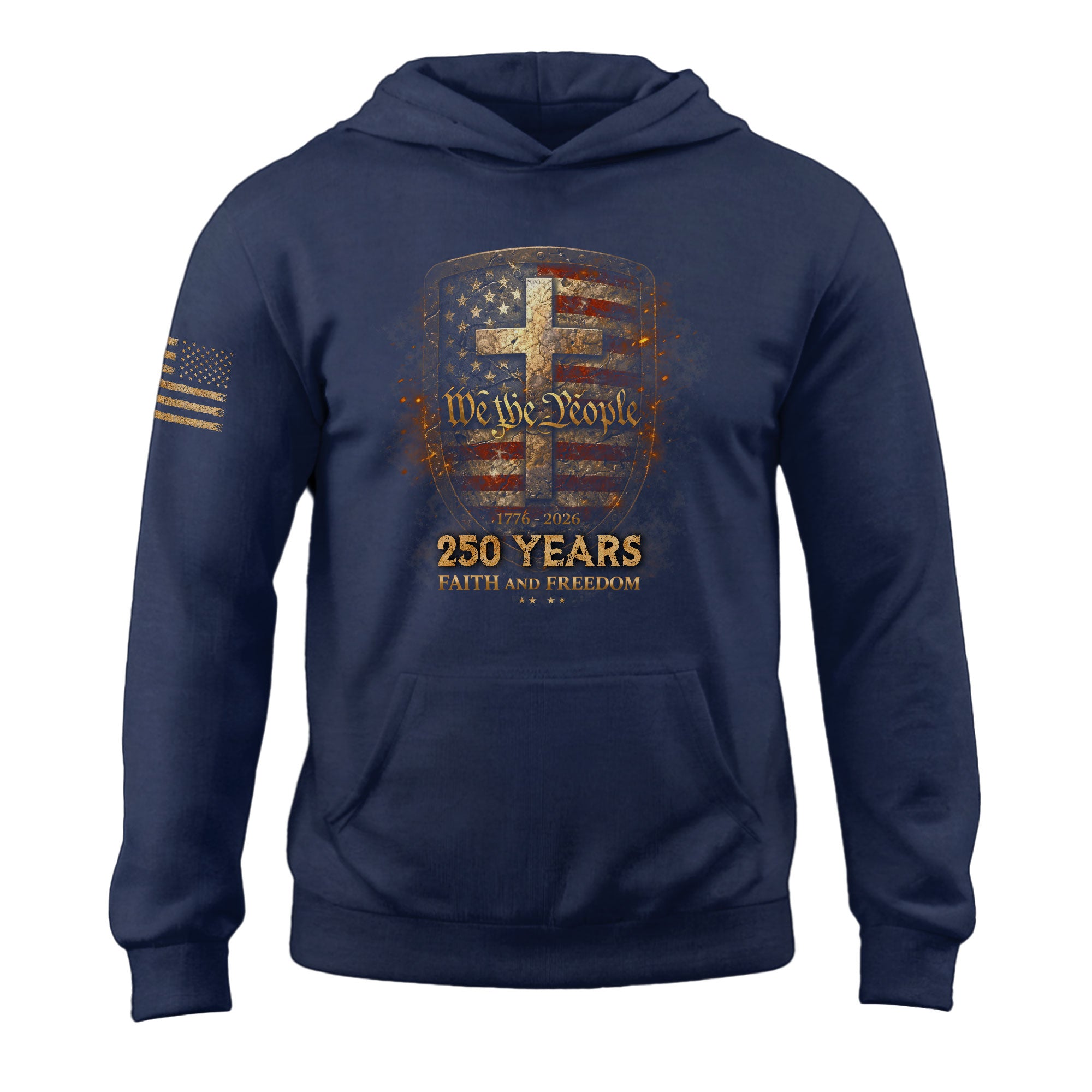 America 250th Anniversary Hoodie 1776-2026 We The People Faith Freedom Cross Shield