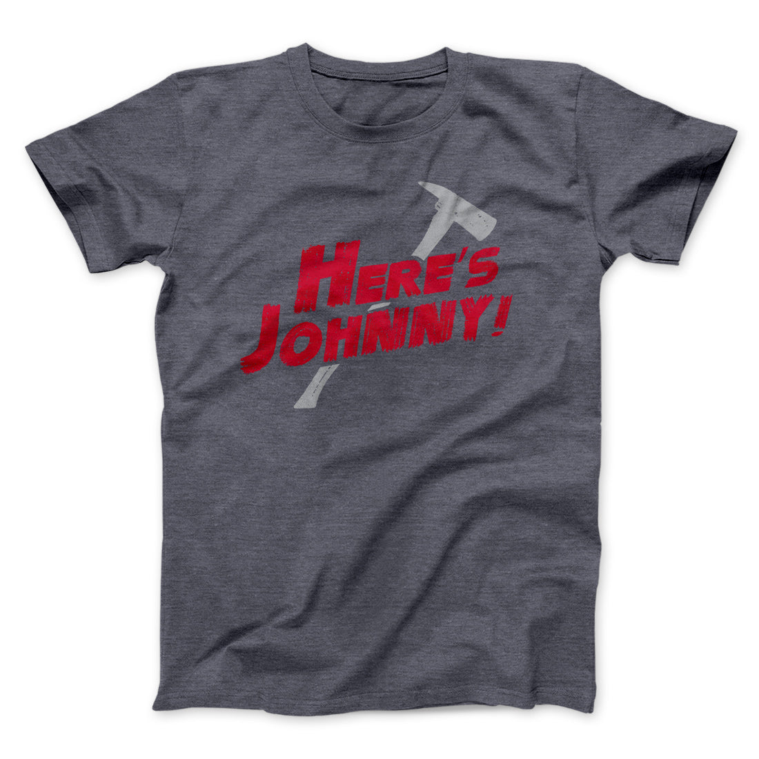 Here's Johnny! Funny Movie Men/Unisex T-Shirt