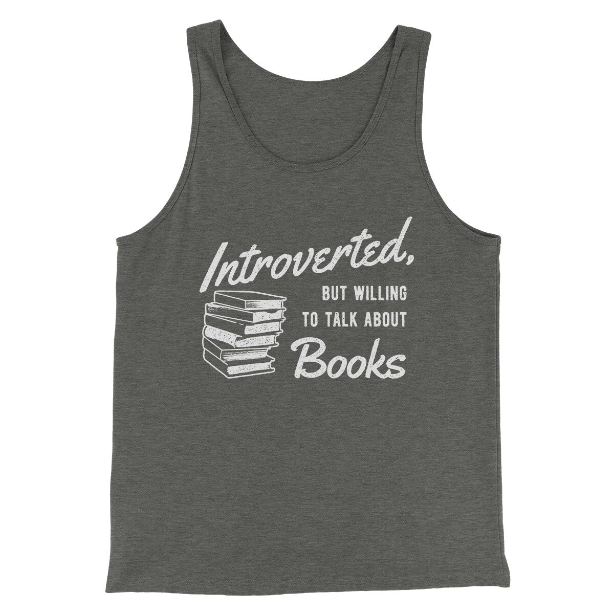Introverted But Willing To Talk About Books Funny Men/Unisex Tank Top