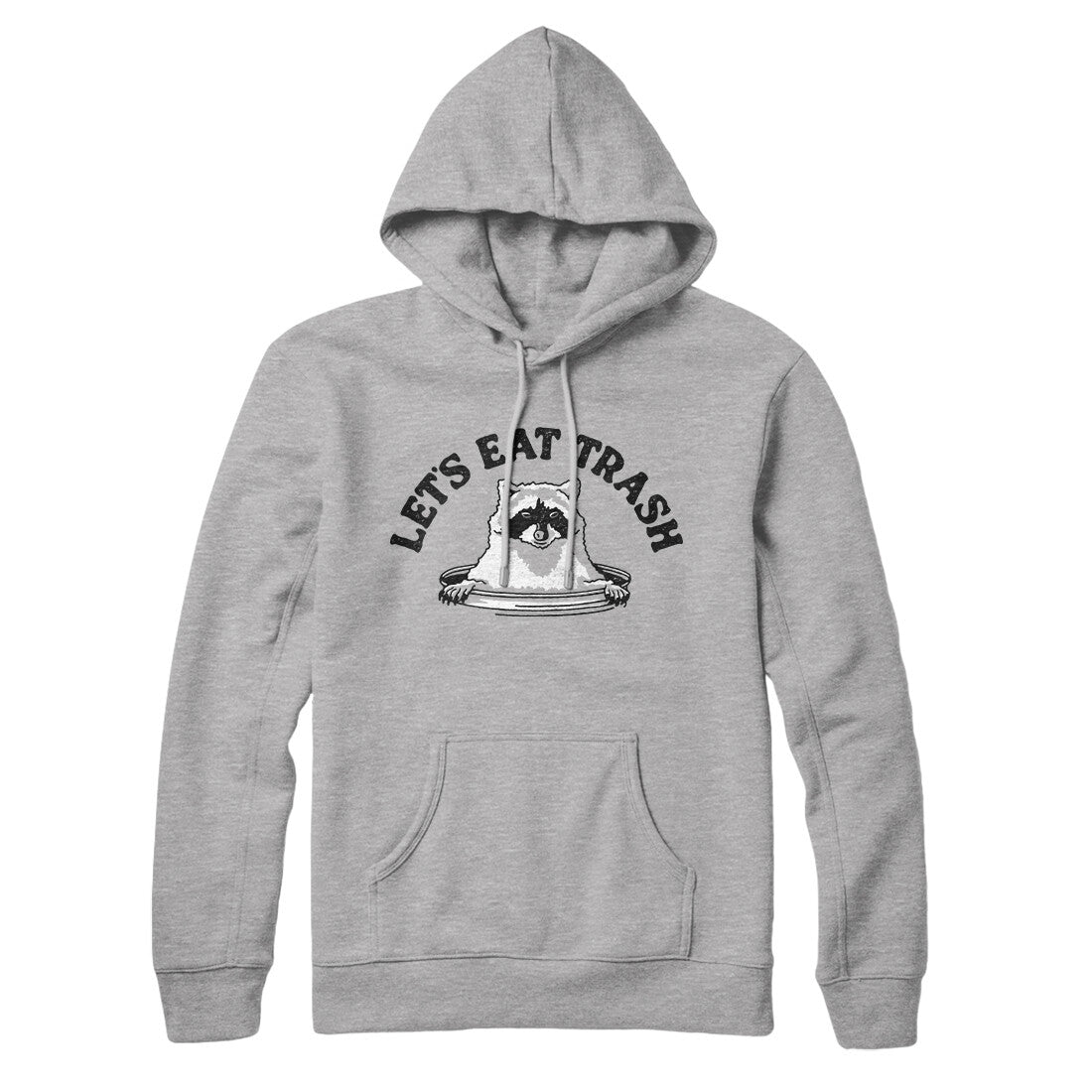 Let’s Eat Trash Hoodie