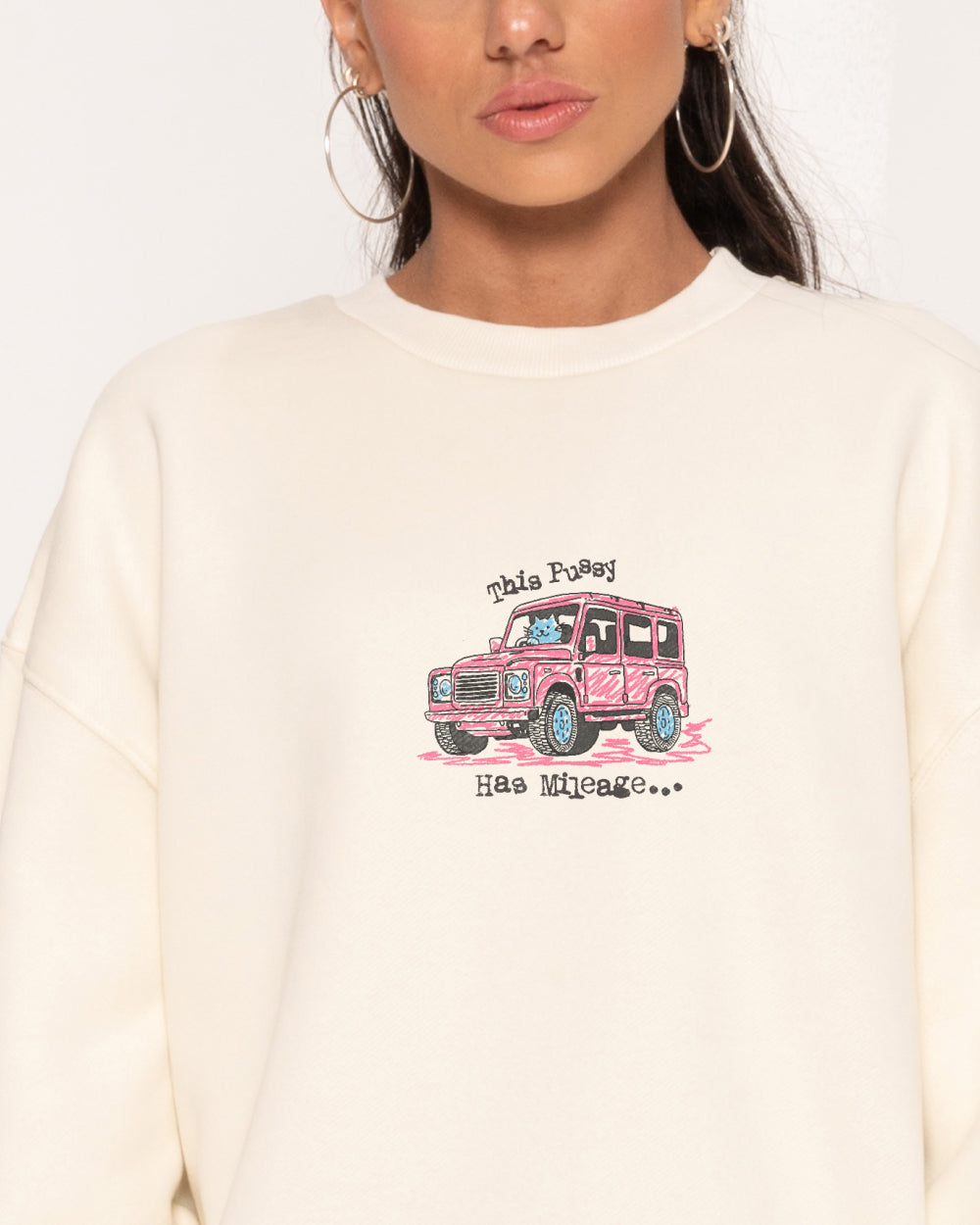 Pussy Has Mileage Sweatshirt