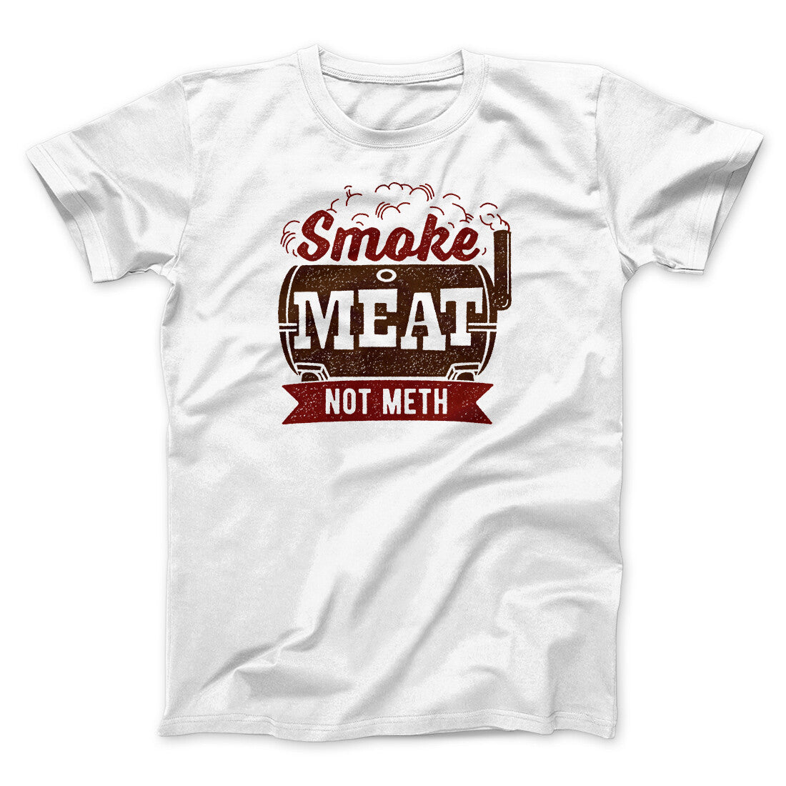 Smoke Meat Not Meth Men/Unisex T-Shirt