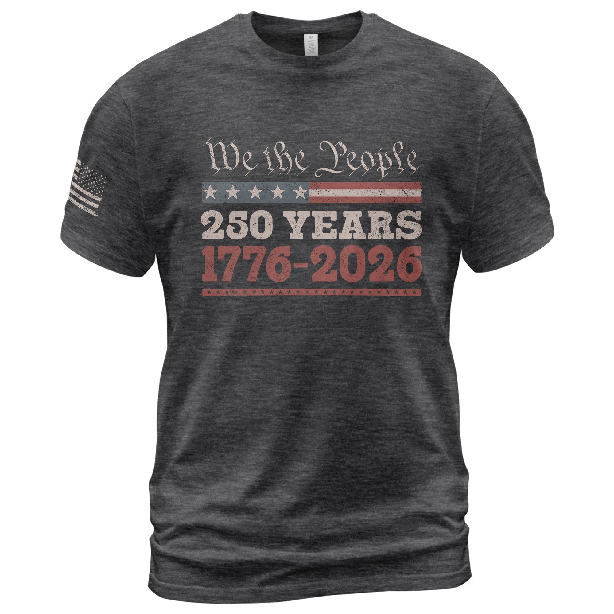 We The People 250 Years Independence Patriotic USA 1776-2026 T-Shirt